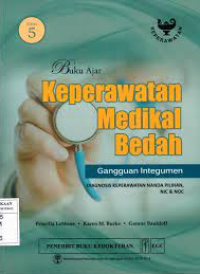 Buku ajar keperawatan medikal bedah : gangguan integumen diagnosis keperawatan nanda pilihan, nic & noc