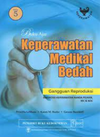 Buku ajar keperawatan medikal bedah : gangguan reproduksi diagnosis keperawatan nanda pilihan, nic & noc