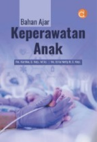 Bahan ajar : keperawatan anak