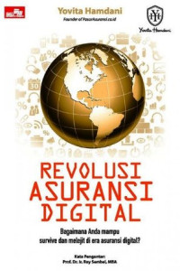 Revolusi asuransi digital: bagaimana anda mampu survive dan melejit di era asuransi digital?