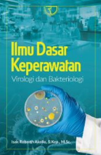 Ilmu dasar keperawatan virologi dan bakteriologi