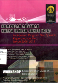 Kumpulan Abstrak Karya Tulis Ilmiah Akhir (KIA) Mahasiswa Program Ners Spesialis Keperawatan Jiwa Tahun 2009 - 2015