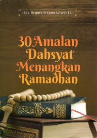 30 Amalan dahsyat menangkan ramadhan