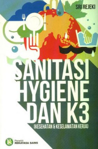Sanitasi hygiene dan k3 (kesehatan & keselamatan kerja)