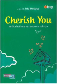 Cherish you: ketika hati menemukan rumahnya