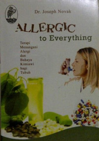 Alergic to everything