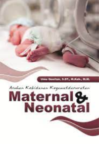 Asuhan kebidanan kegawatdaruratan maternal & neonatal