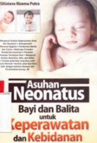 Asuhan neonatus bayi & balita untuk keperawatan dan kebidanan