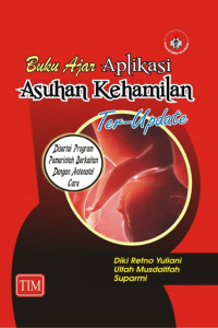 Image of Buku ajar aplikasi asuhan kehamilan ter-update, disertai program pemerintah berkaitan dengan antenatal care