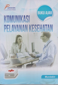 Image of Buku ajar komunikasi pelayanan kesehatan