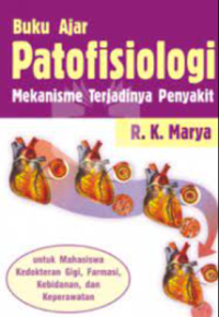 Buku ajar patofisiologi mekanisme terjadinya penyakit