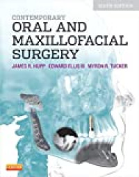 Contemporary oral and maxillofacial surgery sixth edition