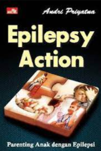 Epilepsy action : parenting anak dengan epilepsi