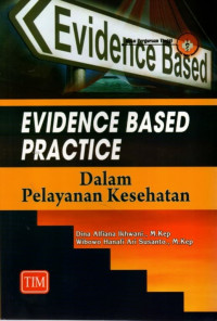 Evidence based practice dalam pelayanan kesehatan