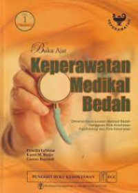 Buku ajar keperawatan medikal bedah: dimensi keperawatan medikal bedah gangguan pola kesehatan patofisiologi dan pola kesehatan