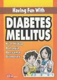 Having fun with diabetes mellitus