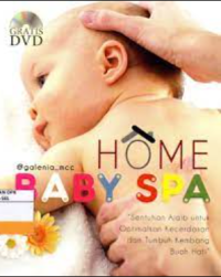 Home baby spa : sentuhan ajaib untuk optimalkan kecerdasan dan tumbuh kembang buah hati