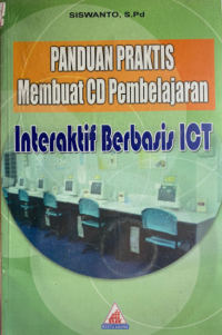 Image of Panduan praktis membuat CD pembelajaran interaktif berbasis ICT