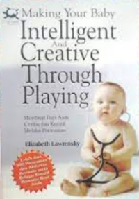 Making your baby intelligent and creative through playing