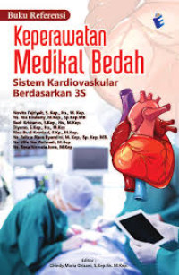 Buku referensi keperawatan medikal bedah: sistem kardiovaskuler berdasarkan 3s