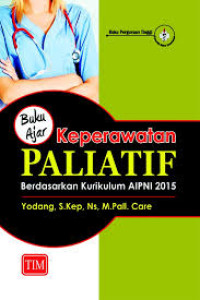 Buku ajar keperawatan paliatif berdasarkan kurikulum AIPNI 2015