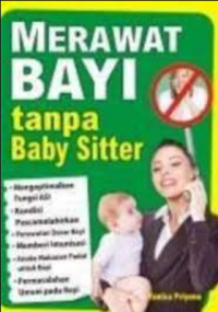 Merawat bayi tanpa baby sitter