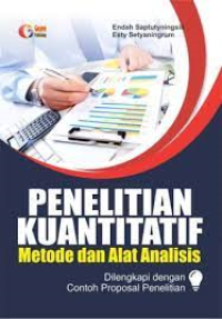 Penelitian kuantitatif : metode dan alat analisis