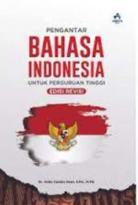 Pengantar bahasa Indonesia untuk perguruan tinggi (edisi revisi)