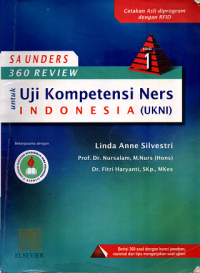 Saunders 360 review untuk uji kompetensi ners indonesia (ukni) edisi 1
