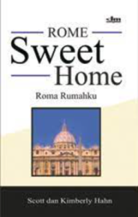 Rome sweet home = Roma rumahku