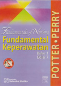Fundamentals of nursing = fundamental keperawatan buku 1 edisi 7