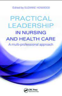 Practical leadership in nursing and health care: a multi-professional approach