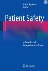 Patient Safety: a case-based comprehensive guide