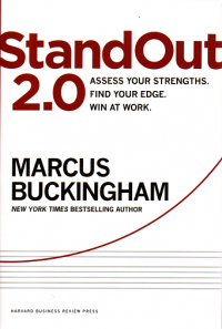 Standout 2.0  Assess your strength, find your edge, win at work
