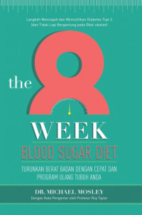 The 8 week blood sugar diet: turukan berat badan dengan cepat dan program ulang tubuh anda