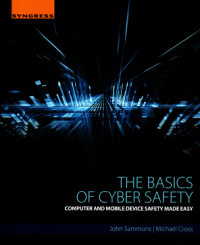 The basics of cyber safety : computer and mobile device safety made easy