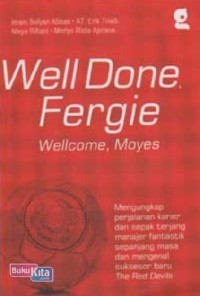 Well done, fergie: wellcome, moyes
