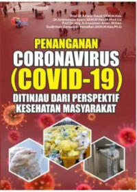 Penanganan coronavirus (covid-19) ditinjau dari perspektif kesehatan masyarakat