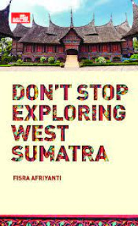 Don't stop exploring West Sumatra
