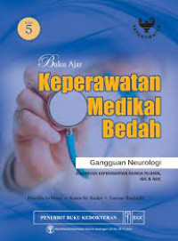 Buku ajar keperawatan medikal bedah : gangguan neurologi diagnosis keperawatan nanda pilihan, nic & noc