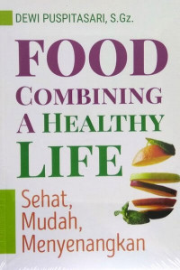 Food combining a healthy life