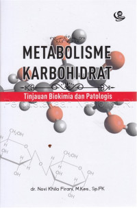 Metabolisme karbohidrat: tinjauan biokimia dan patologis
