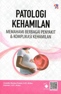 Patologi kehamilan: memahami berbagai penyakit dan komplikasi kehamilan
