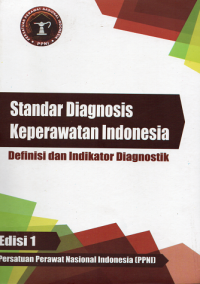 Image of Standar diagnosis keperawatan Indonesia: definisi dan indikator diagnostik