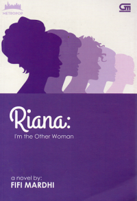 Riana : I'm the other woman