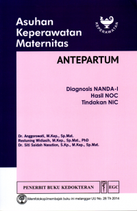 Asuhan keperawatan maternitas: diagnosis NANDA-I, hasil NOC, tindakan NIC: antepartum
