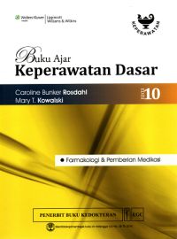 Buku ajar keperawatan dasar: farmakologi & pemberian medikasi