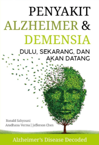 Penyakit alzheimer & demensia: dulu sekarang, dan akan datang