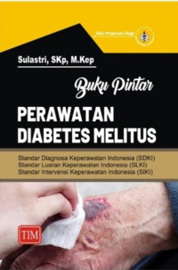 Buku pintar perawatan diabetes melitus