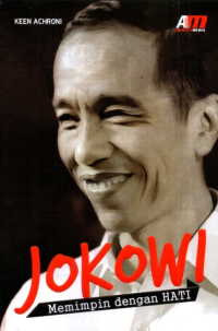 Image of Jokowi: memimpin dengan hati